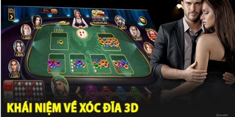 Xóc đĩa 3D là gì?